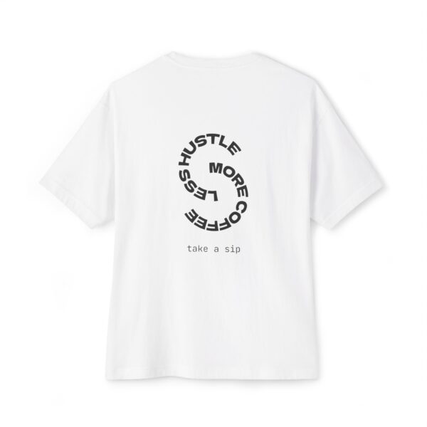 Unisex Oversized Boxy Tee - Progress Over Perfection + Hustle More Coffee, Casual Shirt, Gift for Her, Inspirational Tee, Motivational Top - Image 2